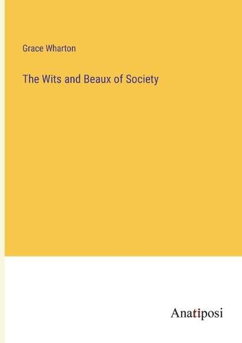 Cover image for The Wits and Beaux of Society