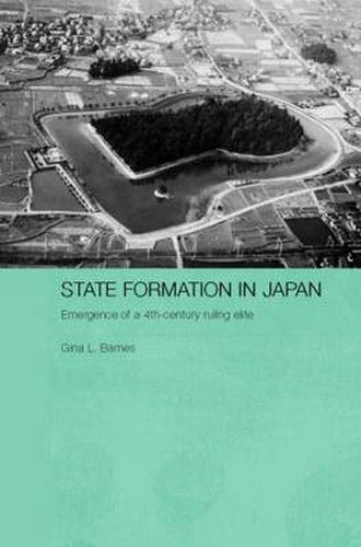 Cover image for State Formation in Japan: Emergence of a 4th-Century Ruling Elite