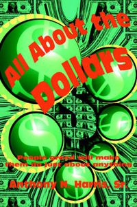 Cover image for All About the Dollars