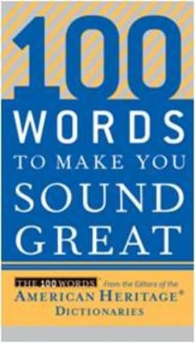 Cover image for 100 Words to Make You Sound Great