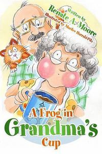 Cover image for Frog in Grandma's Cup