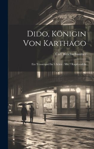 Cover image for Dido, Koenigin Von Karthago