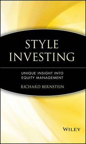 Cover image for Style Investing: Unique Insight into Equity Management