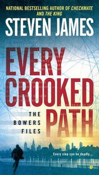 Cover image for Every Crooked Path: The Bowers File