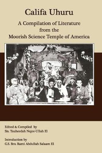 Cover image for Califa Uhuru: A Compilation of Literature from the Moorish Science Temple of America