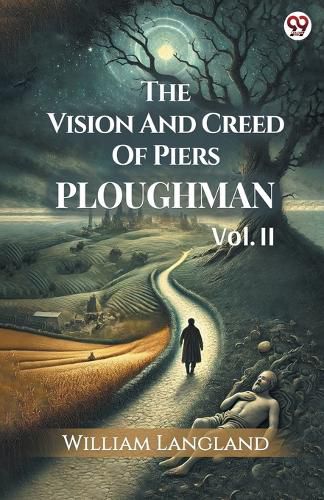 Cover image for The Vision And Creed Of Piers PloughmanVOL. III (Edition1)