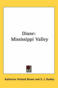 Cover image for Diane: Mississippi Valley