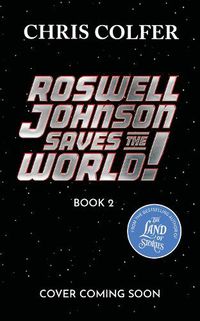 Cover image for Roswell Johnson Saves the Galaxy!