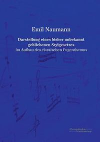 Cover image for Darstellung eines bisher unbekannt gebliebenen Stylgesetzes: im Aufbau des classischen Fugenthemas