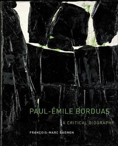 Cover image for Paul-Emile Borduas: A Critical Biography