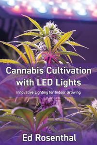 Cover image for Cannabis Cultivation with LED Lights