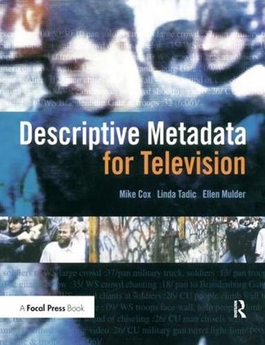 Cover image for Descriptive Metadata for Television: An End-to-End Introduction