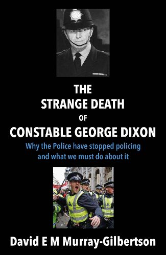 The Strange Death of Constable George Dixon