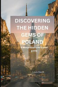 Cover image for Discovering the Hidden Gems of Poland