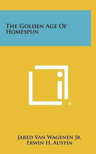 Cover image for The Golden Age of Homespun