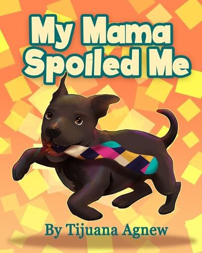 Cover image for My Mama Spoiled Me