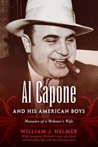 Cover image for Al Capone and His American Boys: Memoirs of a Mobster's Wife