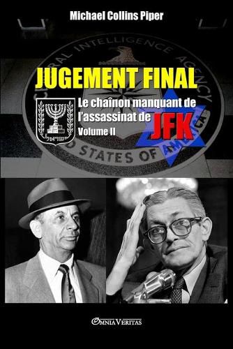 Jugement Final - Le chainon manquant de l'assassinat de JFK: Volume II