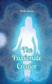 Cover image for The Passionate Creator