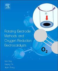 Cover image for Rotating Electrode Methods and Oxygen Reduction Electrocatalysts