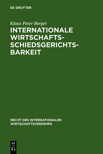 Cover image for Internationale Wirtschaftsschiedsgerichtsbarkeit