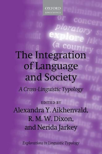 The Integration of Language and Society: A Cross-Linguistic Typology