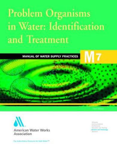 Cover image for M7 Problem Organisms in Water Identification and Treatment