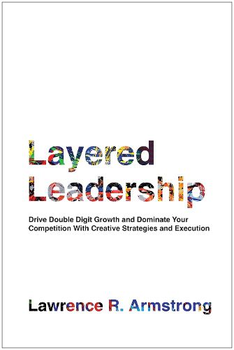 Cover image for Layered Leadership