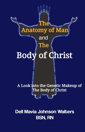 Cover image for The Anatomy of Man and the Body of Christ