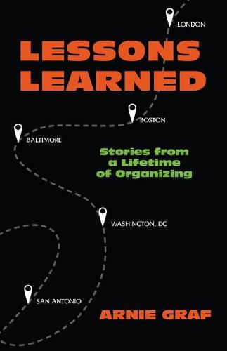 Cover image for Lessons Learned: Stories from a Lifetime of Organizing