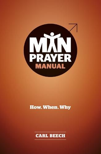 Cover image for Man Prayer Manual: How. When. Why