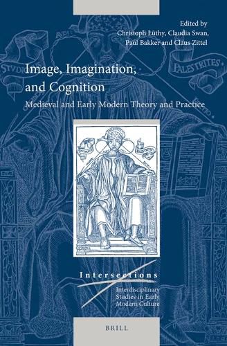 Cover image for Image, Imagination, and Cognition: Medieval and Early Modern Theory and Practice