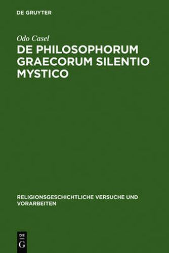 Cover image for De philosophorum Graecorum silentio mystico