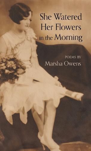 Cover image for She Watered Her Flowers in the Morning