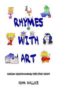 Cover image for Rhymes With Art: Learn Cartooning the Fun Way