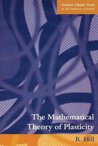 Cover image for The Mathematical Theory of Plasticity