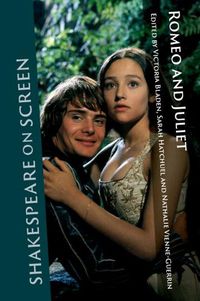 Cover image for Shakespeare on Screen: Romeo and Juliet