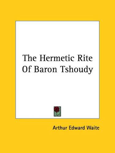 Cover image for The Hermetic Rite of Baron Tshoudy