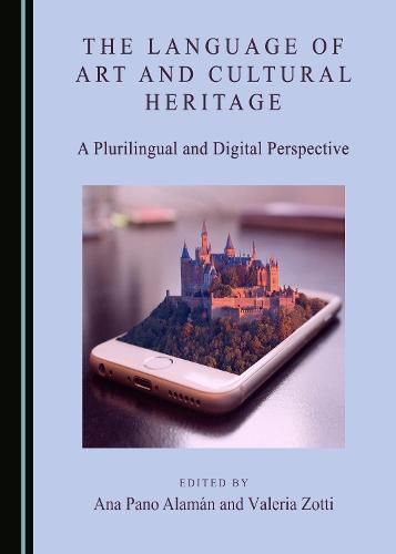 Cover image for The Language of Art and Cultural Heritage: A Plurilingual and Digital Perspective