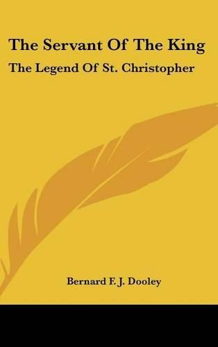 The Servant of the King: The Legend of St. Christopher