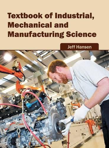 Cover image for Textbook of Industrial, Mechanical and Manufacturing Science