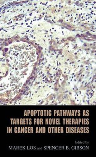 Cover image for Apoptotic Pathways as Targets for Novel Therapies in Cancer and Other Diseases