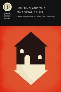 Cover image for Housing and the Financial Crisis