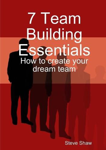 Cover image for 7 Team Building Essentials