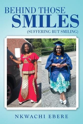 Cover image for Behind Those Smiles: (Suffering but Smiling)