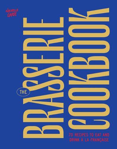 Cover image for The Brasserie Cookbook