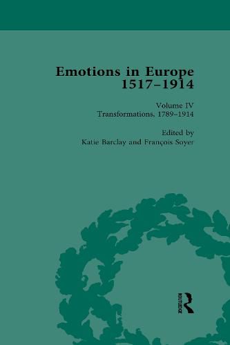 Cover image for Emotions in Europe 1517-1914: Transformations, 1789-1914