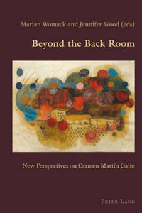Cover image for Beyond the Back Room: New Perspectives on Carmen Martin Gaite