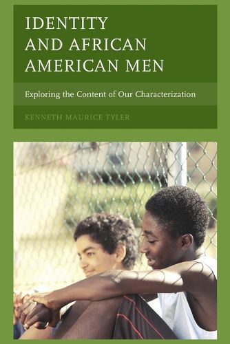 Cover image for Identity and African American Men: Exploring the Content of Our Characterization