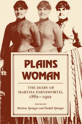 Cover image for Plains Woman: The Diary of Martha Farnsworth, 1882-1922
